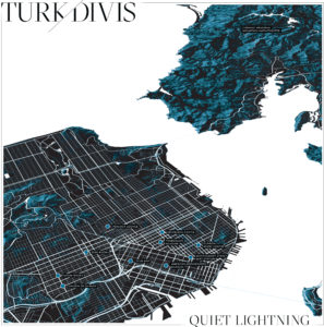Turk & Divis - Quiet Lightning album art - front cover med